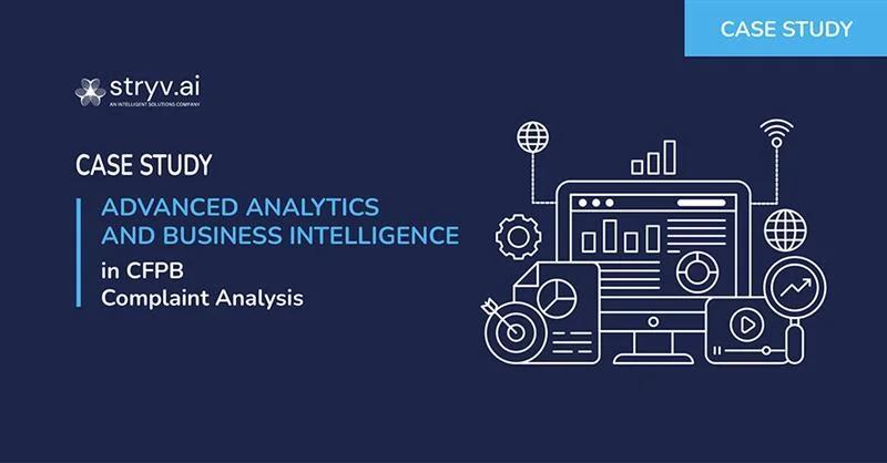 Advanced Analytics and Business Intelligence in CFPB Complaint Analysis