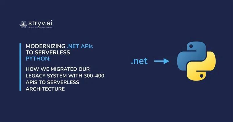 Modernizing .NET APIs to Serverless Python: How we migrated our legacy ...