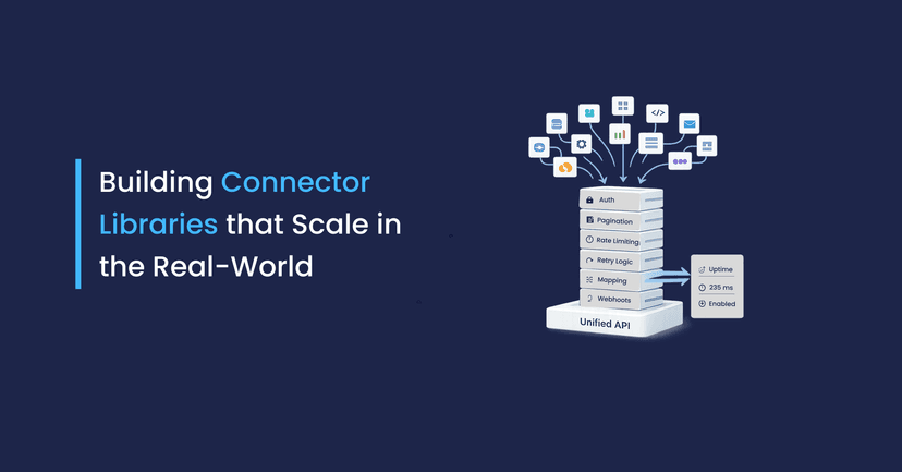Building Connector Libraries That Scale in the Real World